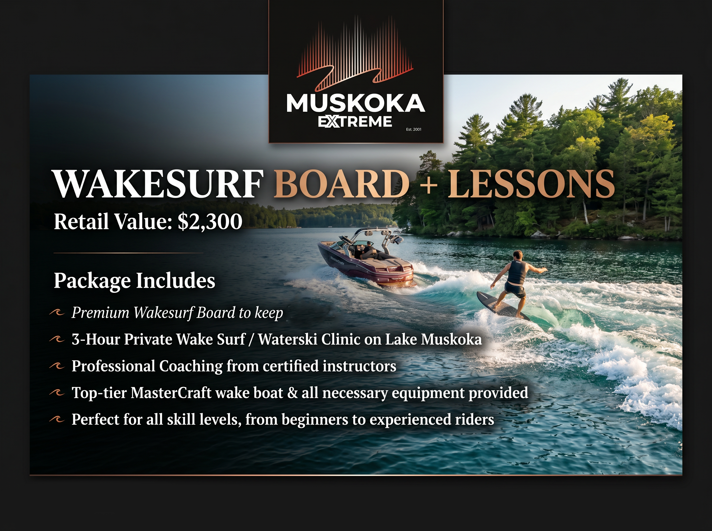 Wake Surfboard + Lessons (Sponsored by Muskoka Extreme) (Value: $2,300)